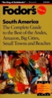 Image for South America : The Best of the Big Cities, Small Towns, Beaches, Andes and Amazon