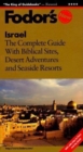 Image for Israel : The Complete Guide with Biblical Sites, Kibbutzim, Desert Treks and Seacoast Resorts