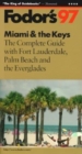 Image for Miami &amp; the Keys  : the complete guide with Fort Lauderdale, Palm Beach and the Everglades