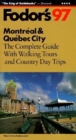 Image for Montrâeal &amp; Quâebec City : The Complete Guide with the Best Walking Tours and Countryside Excursions