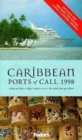 Image for Caribbean ports of call 98  : where to dine and shop and what to see and do when you are ashore : Where to Dine and Shop and What to See and Do When You are Ashore