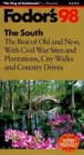 Image for The South 1998  : the best of the old and new with Civil War sites, plantations city walks and country drives : The Best of the Old and New with Civil War Sites, Plantations, City Walks and Country Drives