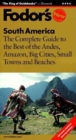 Image for South America : The Best of the Big Cities, Small Towns, Beaches, Andes and Amazon