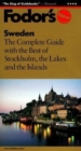 Image for Sweden  : the complete guide with the best of Stockholm, the lakes and the islands : The Complete Guide with the Best of Stockholm, the Lakes and the Islands
