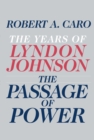 Image for The Passage of Power : The Years of Lyndon Johnson
