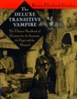 Image for The Deluxe Transitive Vampire : A Handbook of Grammar for the Innocent, the Eager, and the Doomed