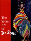Image for The Secret Art of Dr. Seuss