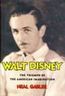 Image for Walt Disney; Triumph of the American Imagination