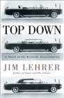 Image for Top down: a novel of the Kennedy assassination