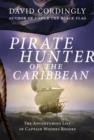 Image for Pirate Hunter of the Caribbean: The Adventurous Life of Captain Woodes Rogers