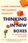 Image for Thinking in new boxes: a new paradigm for business creativity
