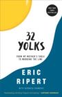 Image for 32 Yolks: From My Mother&#39;s Table to Working the Line