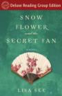Image for Snow Flower and the Secret Fan (Random House Reader&#39;s Circle Deluxe Reading Group Edition): A Novel