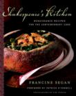 Image for Shakespeare&#39;s Kitchen: Renaissance Recipes for the Contemporary Cook