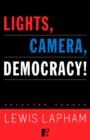 Image for Lights, Camera, Democracy!