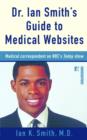 Image for Dr. Ian Smith&#39;s Guide to Medical Websites