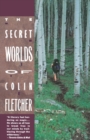 Image for The Secret Worlds of Colin Fletcher