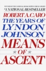 Image for Means of Ascent : The Years of Lyndon Johnson II