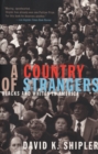 Image for A Country of Strangers : Blacks and Whites in America