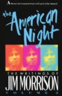 Image for The American Night : The Writings of Jim Morrison