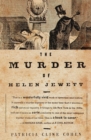 Image for The murder of Helen Jewett  : the life and death of a prostitute in nineteenth-century New York