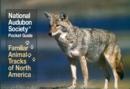 Image for National Audubon Society Pocket Guide: Familiar Animal Tracks of North America