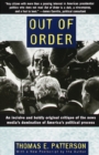 Image for Out of Order : An incisive and boldly original critique of the news media&#39;s domination of America&#39;s political process