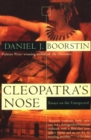 Image for Cleopatra&#39;s Nose : Essays on the Unexpected