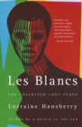 Image for Les Blancs: The Collected Last Plays