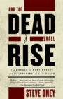 Image for And the Dead Shall Rise : The Murder of Mary Phagan and the Lynching of Leo Frank