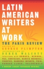 Image for Latin American Writers at Work