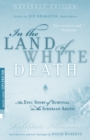 Image for In the Land of White Death