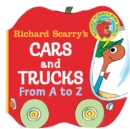 Image for Richard Scarry&#39;s cars and trucks  : from A to Z