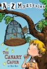 Image for A to Z Mysteries: The Canary Caper
