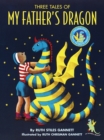 Image for Three Tales of My Father&#39;s Dragon