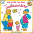 Image for The birds, the bees and the Berenstain bears