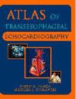 Image for Atlas of transesophageal echocardiography