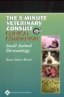 Image for 5-minute Veterinary Consult Clinical Companion : Small Animal Dermatology