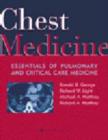 Image for Chest Medicine : Essentials of Pulmonary and Critical Care Medicine