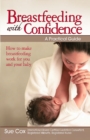 Image for Breastfeeding with Confidence : A Practical Guide