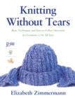Image for Knitting Without Tears : Basic Techniques and Easy-to-Follow Directions for Garments to Fit All Sizes
