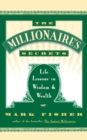 Image for The Millionaire&#39;s Secrets : Life Lessons in Wisdom and Wealth
