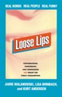 Image for Loose Lips : Real Words, Real People, Real Funny