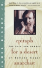 Image for Epitaph for a Desert Anarchist : The Life and Legacy of Edward Abbey