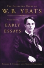 Image for The Collected Works of W.B. Yeats Volume IV: Early Essays
