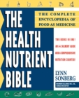 Image for Health Nutrient Bible : The Complete Encyclopedia of Food as Medicine