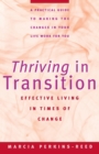 Image for Thriving in Transition : Effective Living in Times of Change