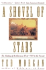 Image for A Shovel of Stars : The Making of the American West, 1800 to the Present