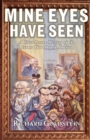 Image for Mine Eyes Have Seen : A First Person History of the Events That Shaped America