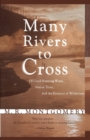 Image for Many rivers to cross  : of good running water, native trout, and the remains of wilderness